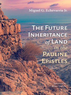 cover image of The Future Inheritance of Land in the Pauline Epistles
